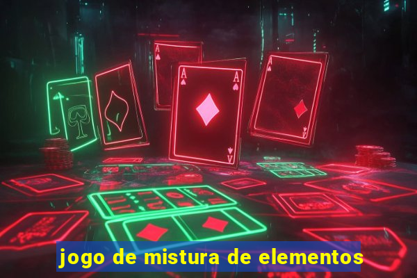 jogo de mistura de elementos